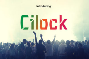 Cilock: The Bold Sans Serif Typeface for Campaign Clarity