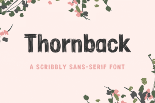 Thornback: The Hand-Drawn Sans Serif Font for Crafters and Sellers