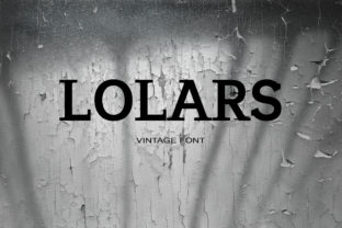 Why Lolars Is the Bold Serif Font for Your Next Editorial Project